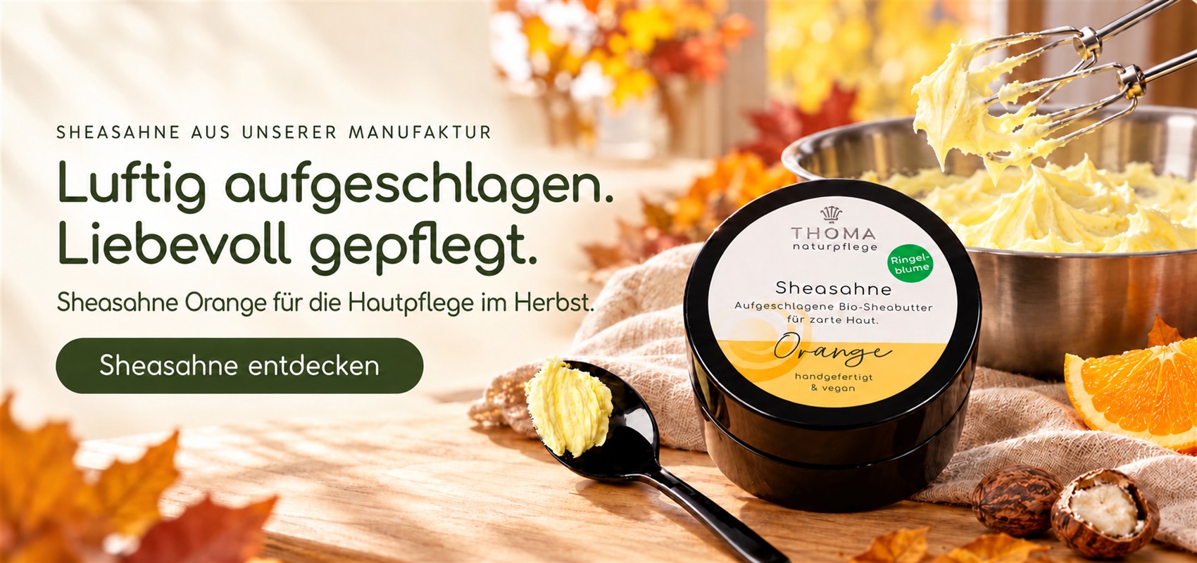 Bio-Sheasahne mit Orangenöl für Pflege im Herbst